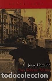 Livres: PARA ROBERTO BOLA&Ntilde;O AC-117 - HERRALDE, JORGE