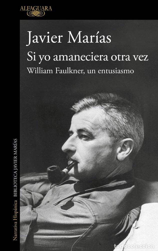 Libros: SI YO AMANECIERA OTRA VEZ - JAVIER MARIAS