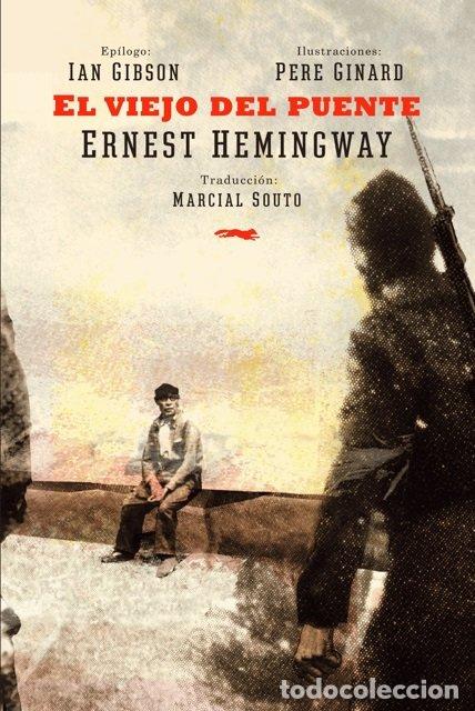 Libros: VIEJO DEL PUENTE,EL - HEMINGWAY, ERNEST