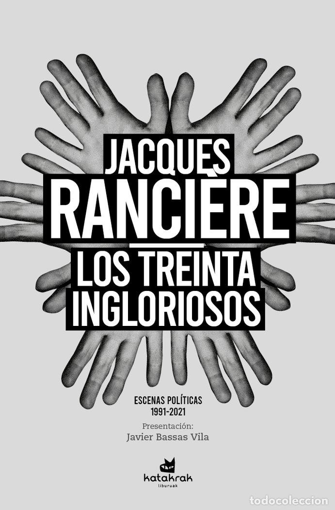 Libros: LOS TREINTA INGLORIOSOS - RANCIERE, JACQUES