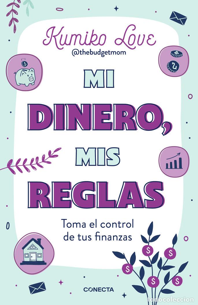 Libros: MI DINERO MIS REGLAS - LOVE, KUMIKO