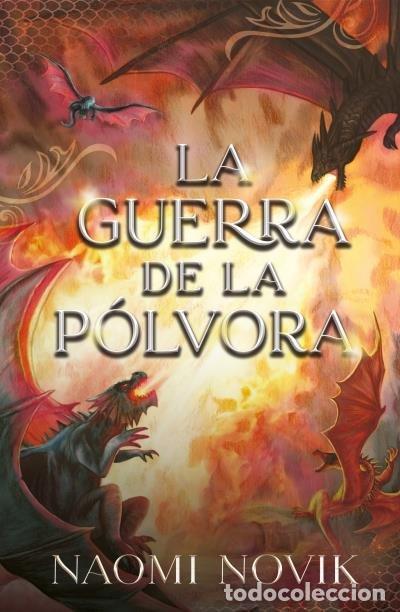 Libros: LA GUERRA DE LA POLVORA - NOVIK, NAOMI