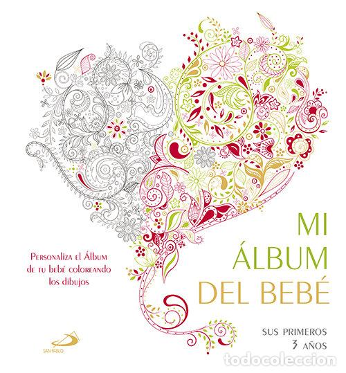 Livros: MI ALBUM DEL BEBE SUS PRIMEROS 3 A&Ntilde;OS - AA.VV