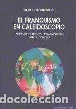 B&uuml;cher: FRANQUISMO EN CALEIDOSCOPIO PERSPECTIVAS Y ESTUDIOS TRANSD - BOX, ZIRA