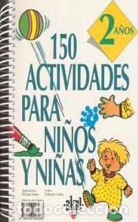 B&uuml;cher: 150 ACTIVIDADES NI&Ntilde;OS NI&Ntilde;AS 2 A&Ntilde;OS - VALLES