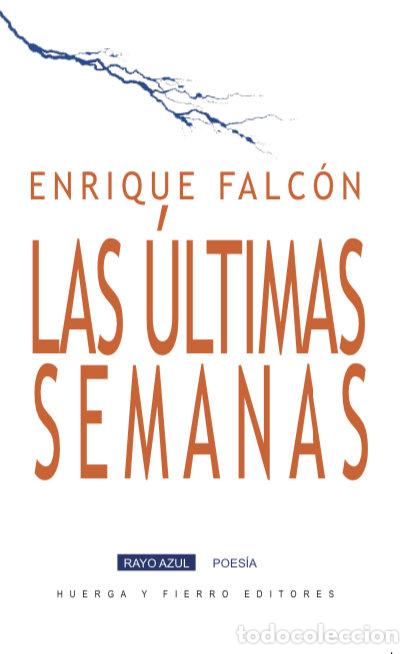Livres: ULTIMAS SEMANAS,LAS - FALCON, ENRIQUE