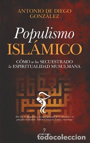 Livres: POPULISMO ISLAMICO - DE DIEGO GONZALEZ, ANTONIO