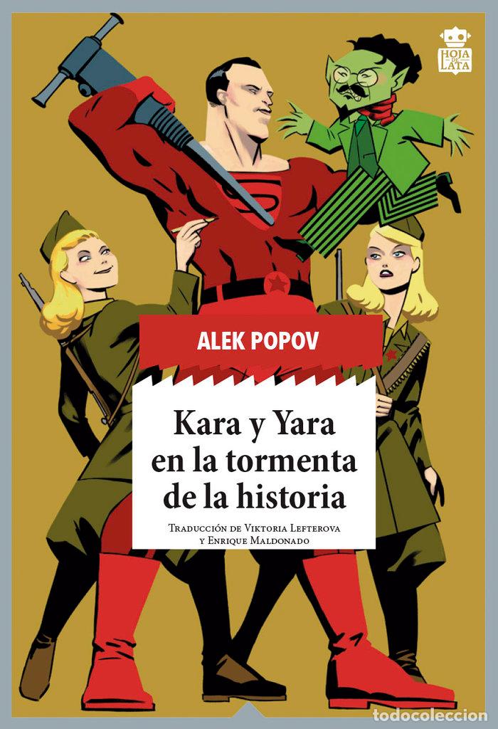Libri: KARA Y YARA EN LA TORMENTA DE LA HISTORIA - POPOV, ALEK