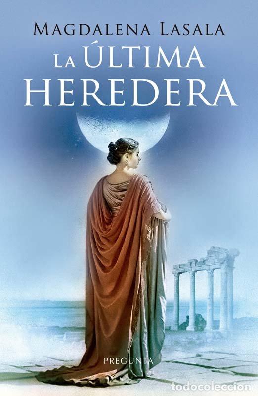 Libros: LA ULTIMA HEREDERA - MAGDALENA LASALA