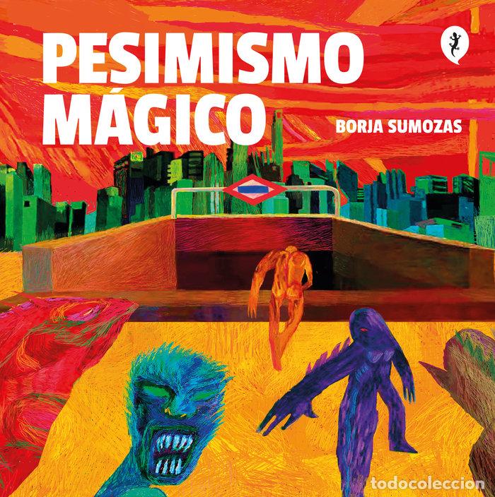 books: PESIMISMO MAGICO - SUMOZAS, BORJA