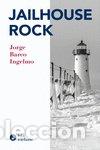 Livros: JAILHOUSE ROCK - BARCO INGELMO, JORGE