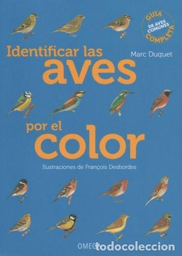 Livros: IDENTIFICAR LAS AVES POR EL COLOR - DUQUET, MARC