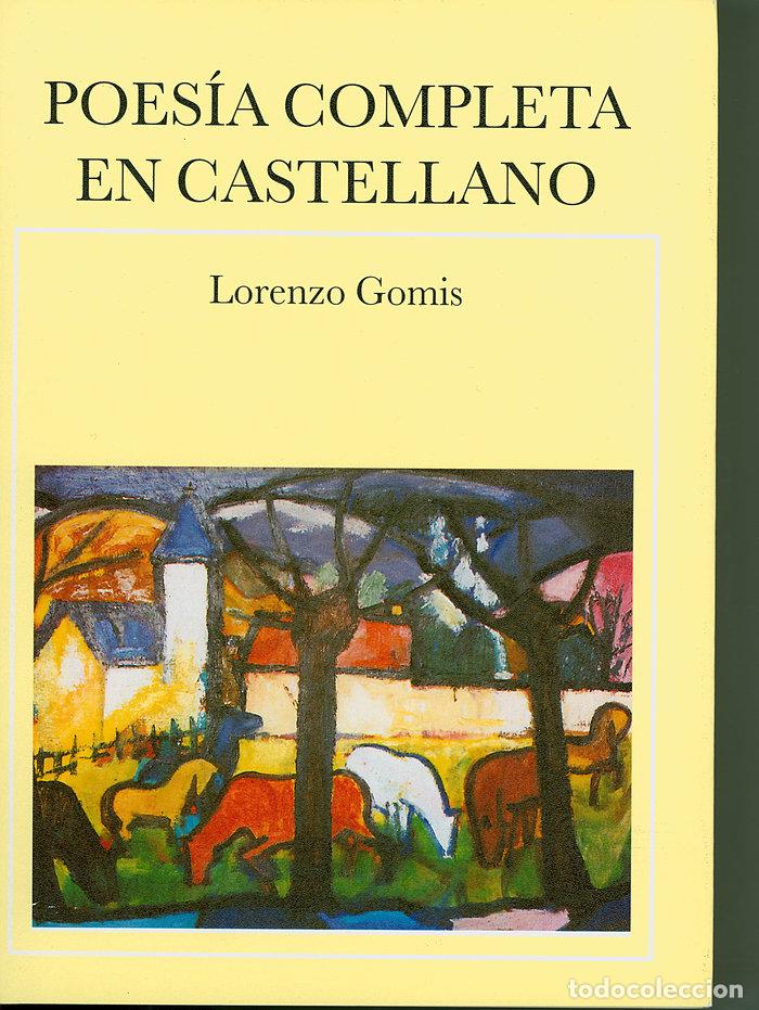 Libri: POESIA COMPLETA EN CASTELLANO - GOMIS, LORENZO