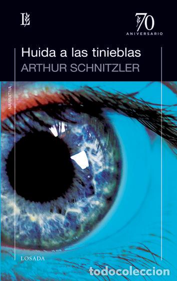 Livros: HUIDA A LAS TINIEBLAS - SCHNITZLER, ARTHUR