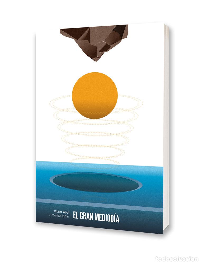 Libri: EL GRAN MEDIODIA - JIMENEZ JODAR, VICTOR ABEL
