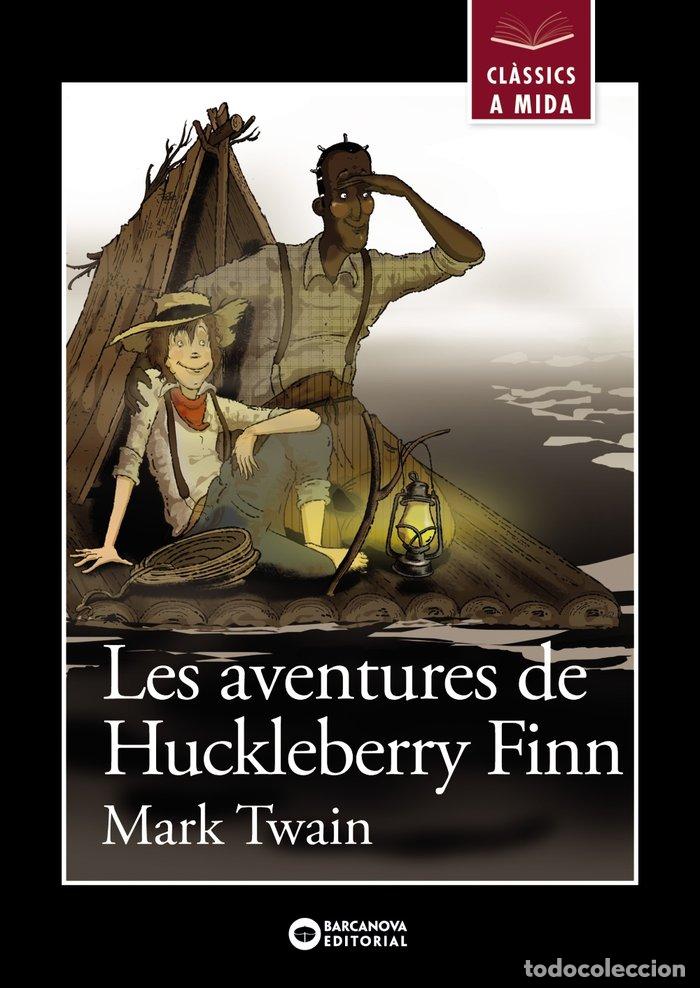 Libros: LES AVENTURES DE HUCKLEBERRY FINN - TWAIN, MARK