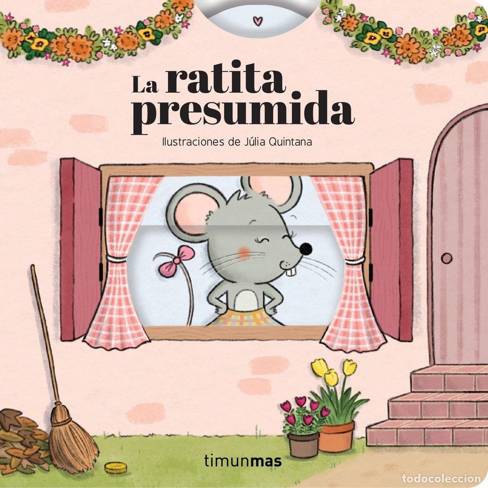 Libros: LA RATITA PRESUMIDA CUENTO CON MECANISMOS - GINA SAMBA
