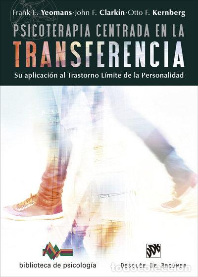 Libri: PSICOTERAPIA CENTRADA EN LA TRANSFERENCIA. SU APLICACION AL - YEOMANS, FRANK E.