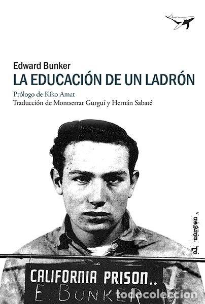 Livros: LA EDUCACION DE UN LADRON - BUNKER, EDWARD