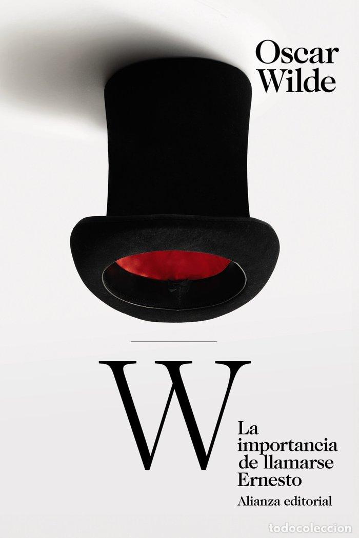 Libros: LA IMPORTANCIA DE LLAMARSE ERNESTO - WILDE, OSCAR