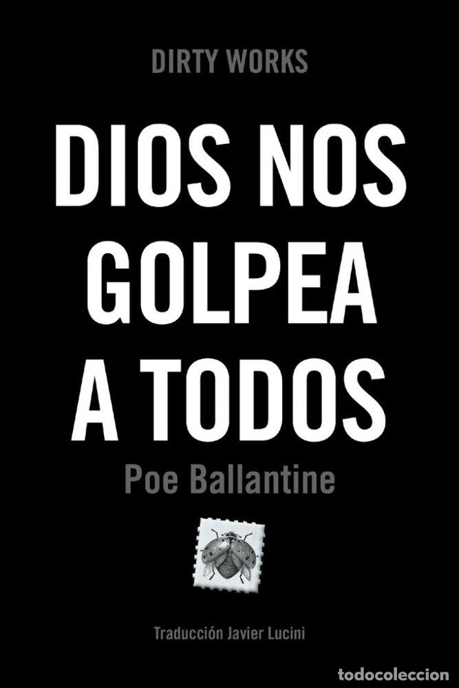 books: DIOS NOS GOLPEA A TODOS - BALLANTINE, POE