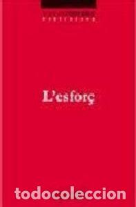 Libros: L'ESFOR&Ccedil; - TORRALBA ROSELLO, FRANCESC