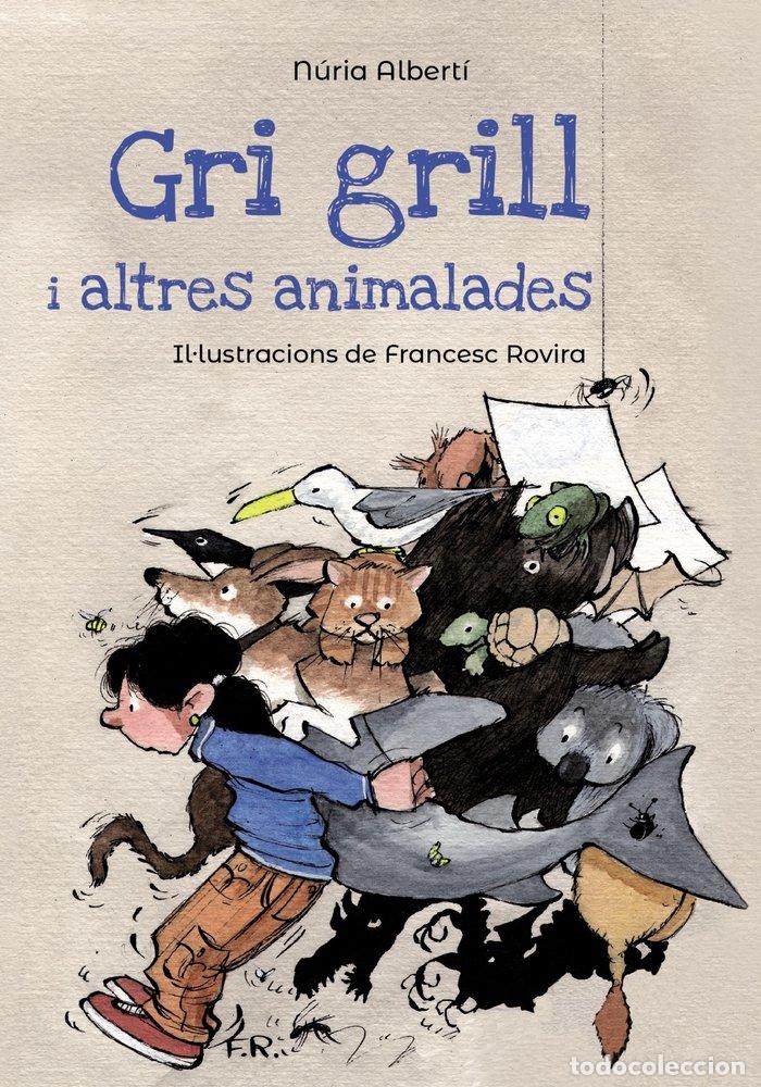 B&uuml;cher: GRI GRILL I ALTRES ANIMALADES - ALBERTI, NURIA