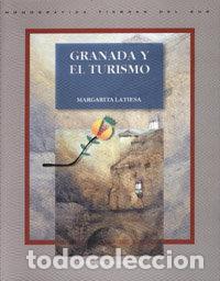 Libros: GRANADA Y EL TURISMO UNIVERSIDAD GRANADA - LATIESA, MARGARITA