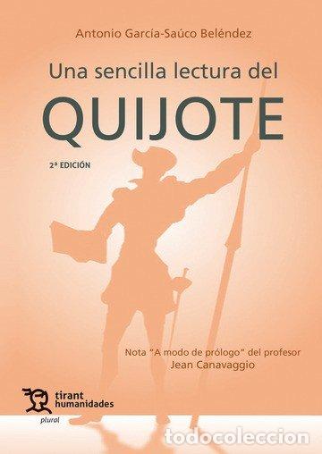 Libros: UNA SENCILLA LECTURA DEL QUIJOTE 2&ordf; EDICION - ANTONIO GARCIA SAUCO BELENDEZ