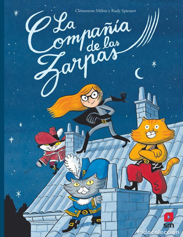 Libros: LA COMPA&Ntilde;IA DE LAS ZARPAS - MELOIS, CLEMENTINE