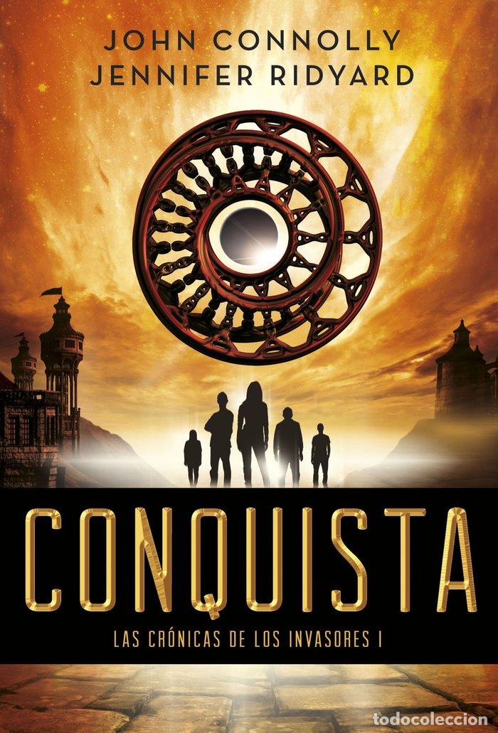 Livres: CRONICAS DE LOS INVASORES I CONQUISTA - CONNOLLY, JOHN