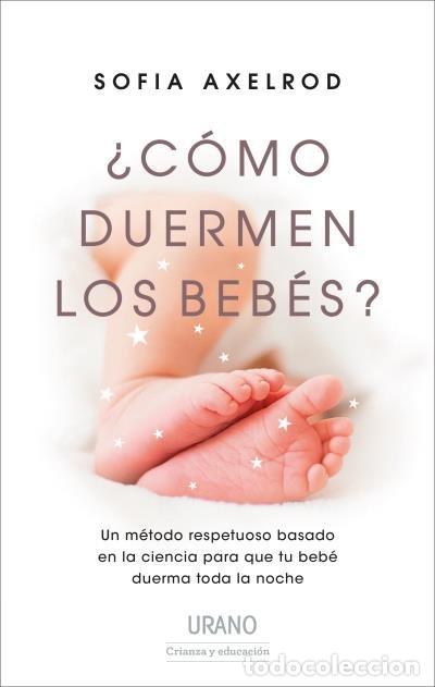 Libros: COMO DUERMEN LOS BEBES - AXELROD, SOFIA