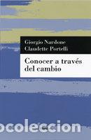 Livres: CONOCER A TRAVES DEL CAMBIO - NARDONE G - PORTELLI C