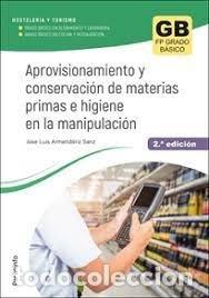 Livres: APROVIS.Y CONSERVACION DE MATERIAS PRIMAS E HIGIENE 23 - ARMENDARIZ SANZ, JOSE LUIS