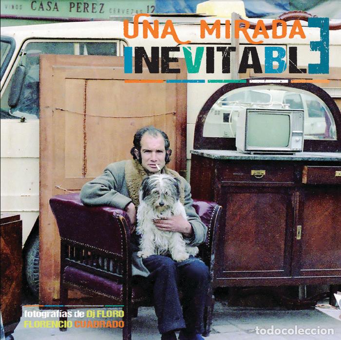 Livres: UNA MIRADA INEVITABLE - CUADRADO GARCIA, FLORENCIO