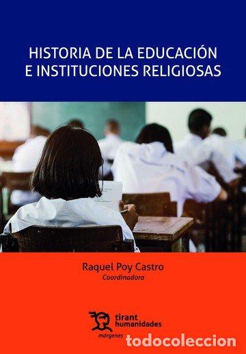 Livres: HISTORIA DE LA EDUCACION E INSTITUCIONES RELIGIOSAS - POY CASTRO, RAQUEL