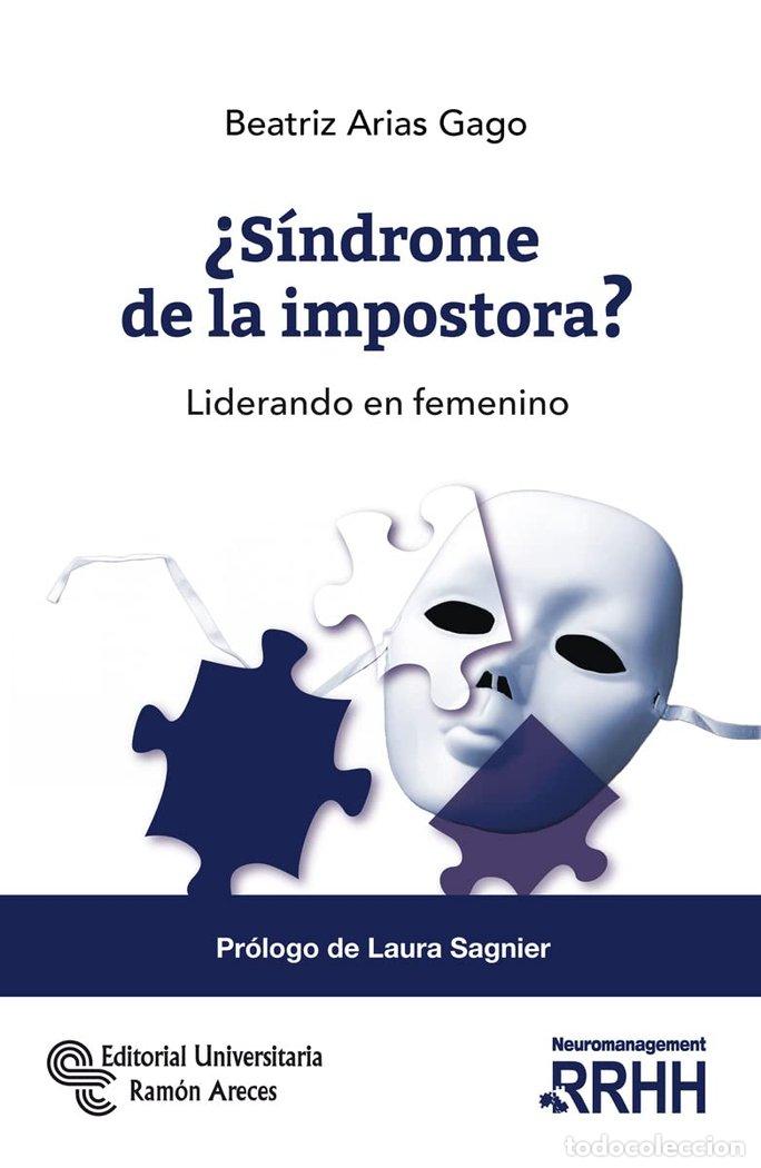 Libri: SINDROME DE LA IMPOSTORA - ARIAS GAGO, BEATRIZ