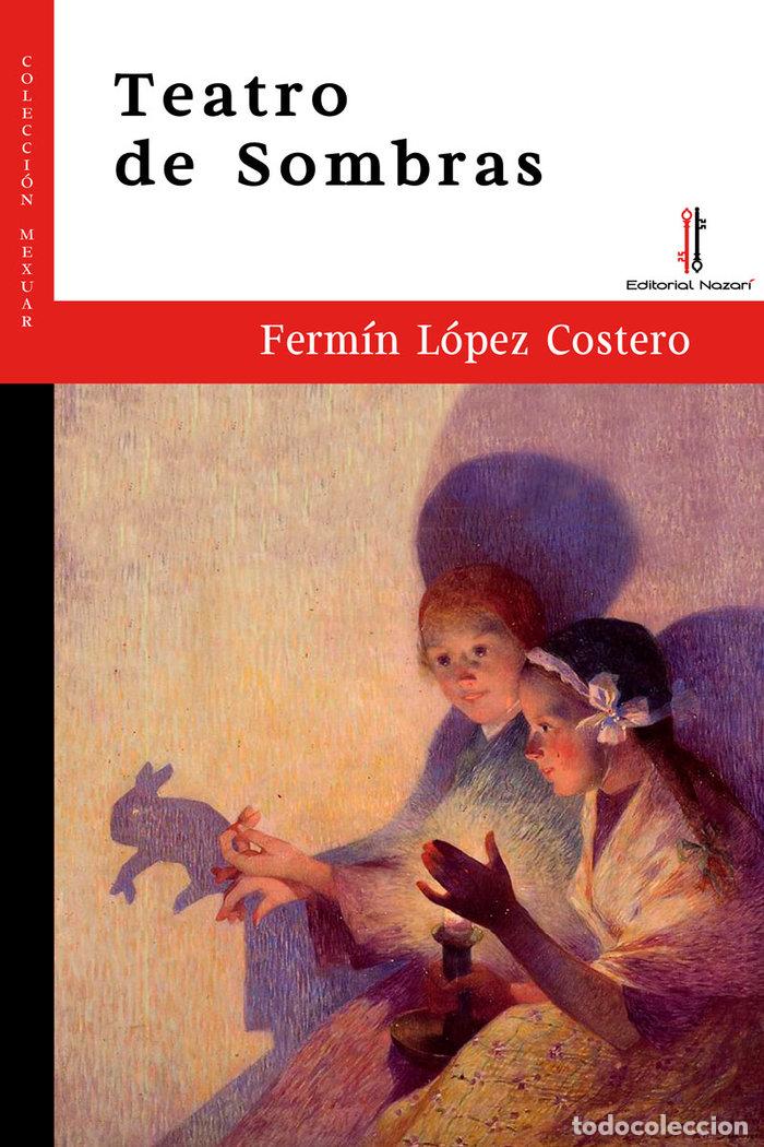Livres: TEATRO DE SOMBRAS - LOPEZ COSTERO, FERMIN