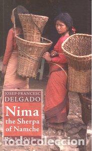 Libros: NIMA THE SHERPA OF NAMCHE - DELGADO, JOSEP-FRANCESC