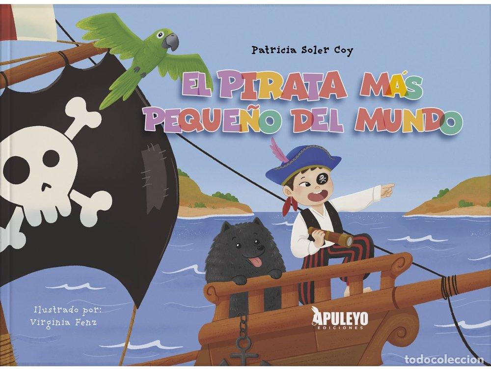 Libros: EL PIRATA MAS PEQUE&Ntilde;O DEL MUNDO - SOLER COY, PATRICIA