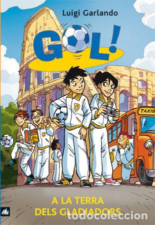 B&uuml;cher: GOL 11. A LA TERRA DELS GLADIADORS - GARLANDO, LUIGI