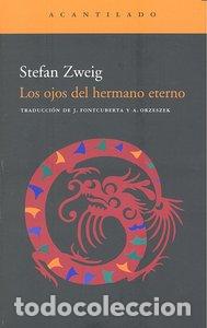 Libros: LOS OJOS DEL HERMANO ETERNO - Zweig, Stefan