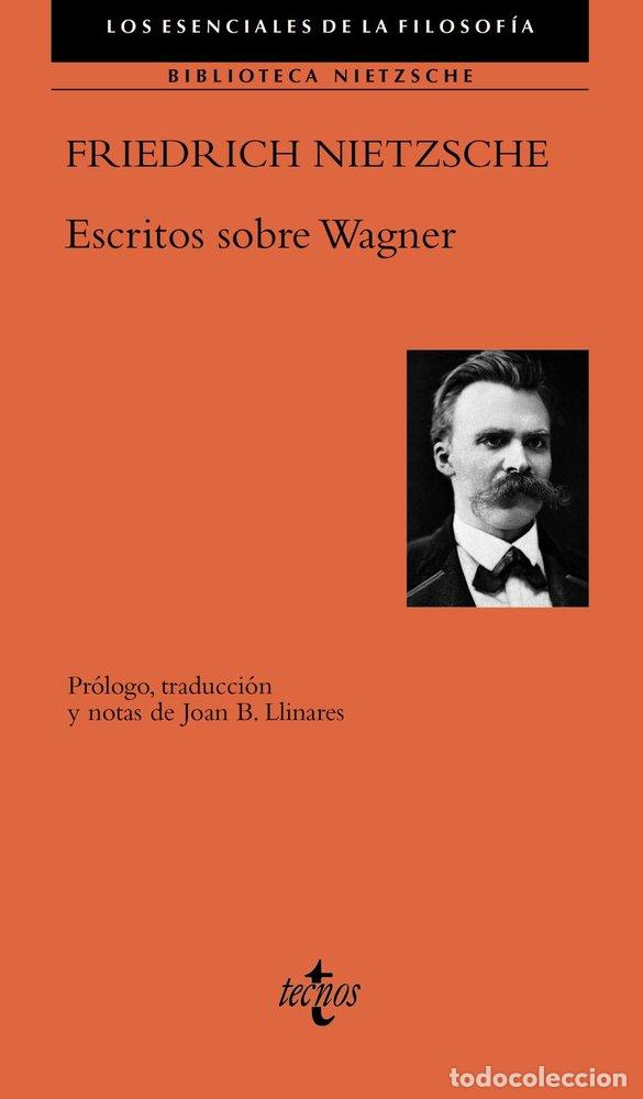 Libros: ESCRITOS SOBRE WAGNER - NIETZSCHE, FRIEDRICH