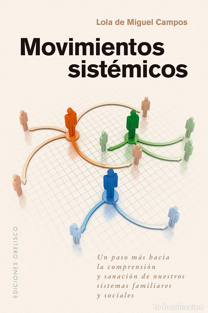 Livros: MOVIMIENTOS SISTEMICOS - DE MIGUEL CAMPOS, LOLA