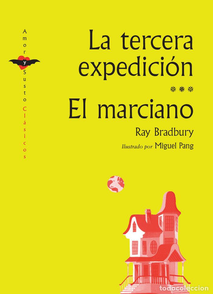 Libros: LA TERCERA EXPEDICION EL MARCIANO - RAY BRADBURY