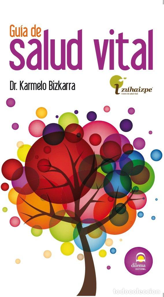 books: GUIA DE SALUD VITAL - BIZKARRA MAIZTEGI, KARMELO