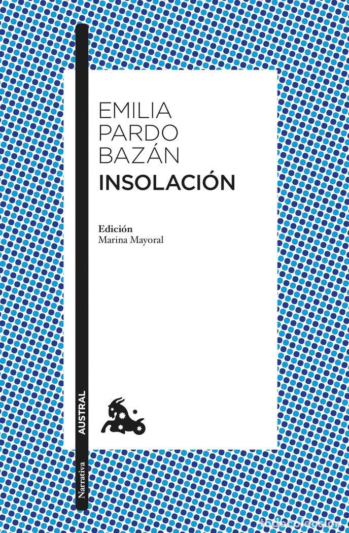 Libri: INSOLACION - EMILIA PARDO BAZAN