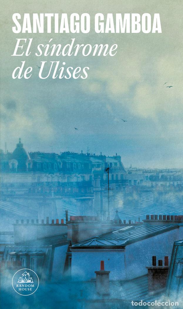 Libros: EL SINDROME DE ULISES - Gamboa, Santiago