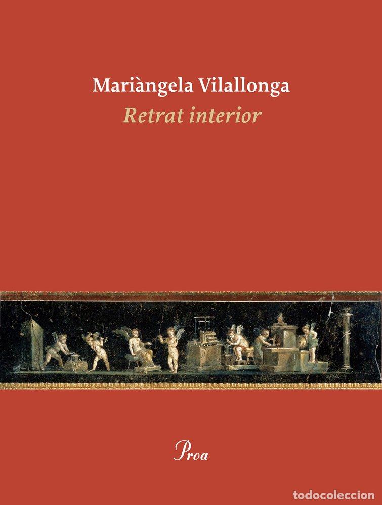 Libros: RETRAT INTERIOR - VILALLONGA VIVES, MARIANGELA