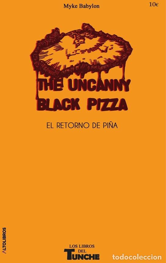 Libros: THE UNCUNNY BLACK PIZZA - MIGUEL BABIANO TENORIO, MYKE BABYLON
